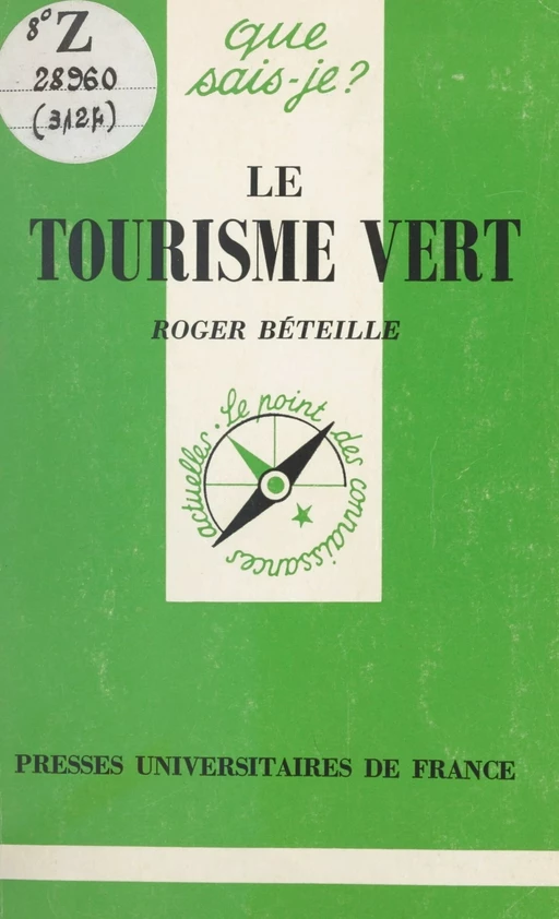 Le Tourisme vert - Roger Béteille - Presses universitaires de France (réédition numérique FeniXX)