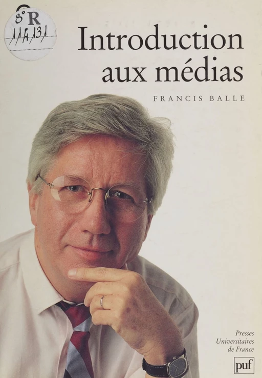 Introduction aux médias - Francis Balle - Presses universitaires de France (réédition numérique FeniXX)