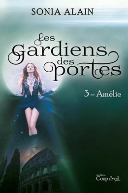 Les gardiens des portes - Amélie