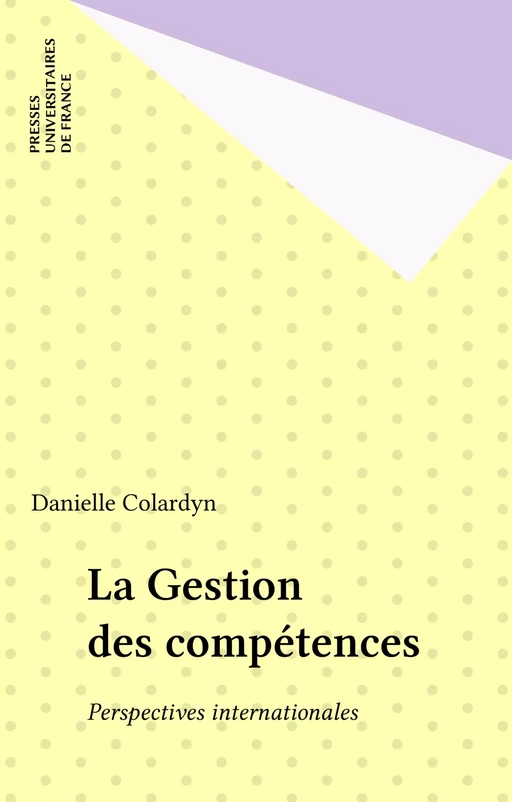 La Gestion des compétences - Danielle Colardyn - Presses universitaires de France (réédition numérique FeniXX)