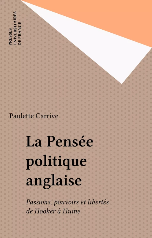 La Pensée politique anglaise - Paulette Carrive - Presses universitaires de France (réédition numérique FeniXX)