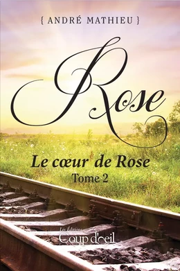 Rose - Tome 2