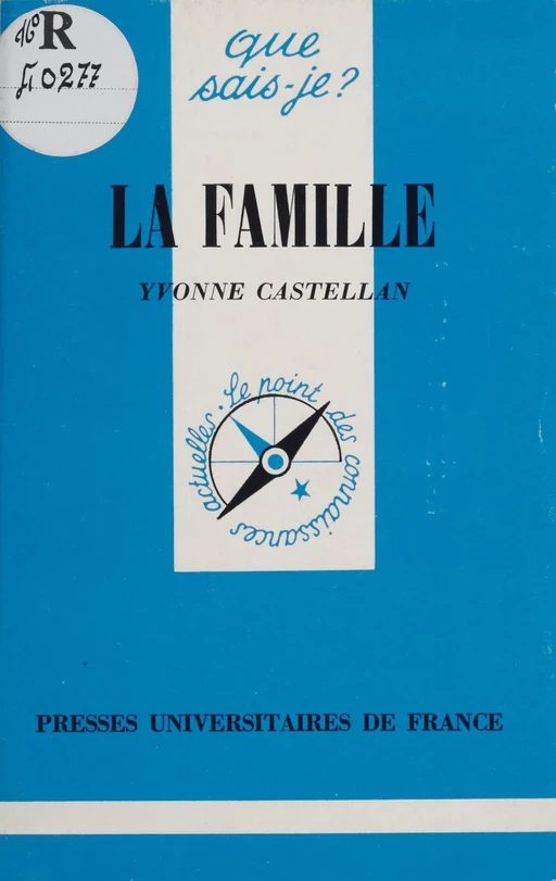 La Famille - Yvonne Castellan - Presses universitaires de France (réédition numérique FeniXX)