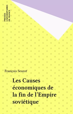 Les Causes économiques de la fin de l'Empire soviétique