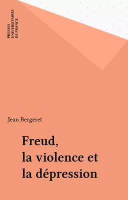 Freud, la violence et la dépression