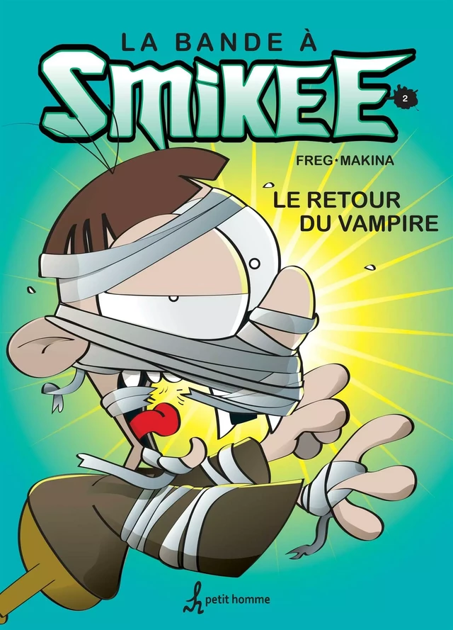 bande à Smikee - Tome 2 -  Freg,  Makina - Petit homme