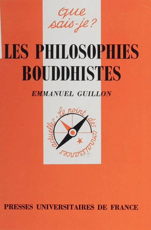 Les Philosophies bouddhistes - Emmanuel Guillon - Presses universitaires de France (réédition numérique FeniXX)