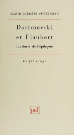 Dostoïevski et Flaubert : écritures de l'épilepsie