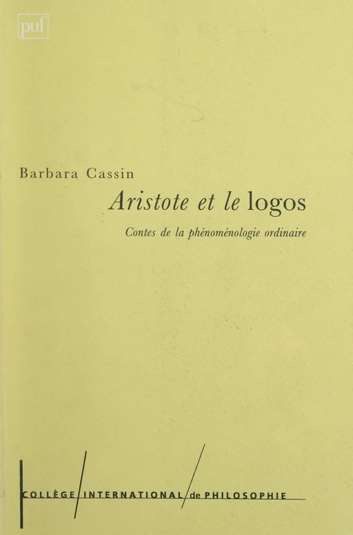 Aristote et le logos - Barbara Cassin - Presses universitaires de France (réédition numérique FeniXX)