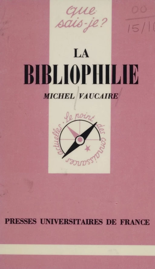 La Bibliophilie - Michel Vaucaire - Presses universitaires de France (réédition numérique FeniXX)