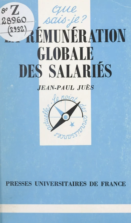 La Rémunération globale des salariés - Jean-Paul Juès - Presses universitaires de France (réédition numérique FeniXX)