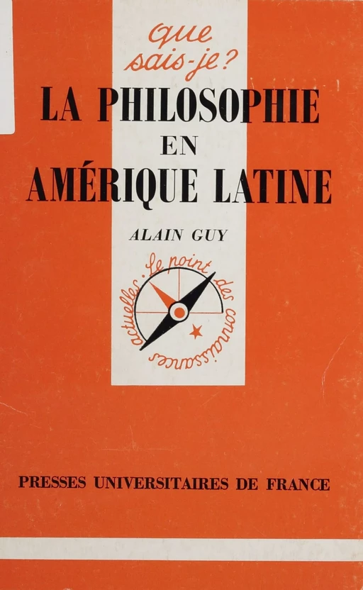 La Philosophie en Amérique latine - Alain Guy - Presses universitaires de France (réédition numérique FeniXX)