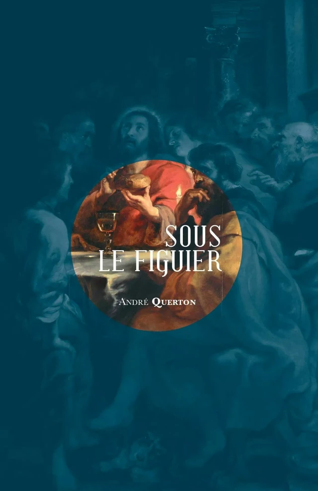 Sous le figuier - André Querton - Mardaga