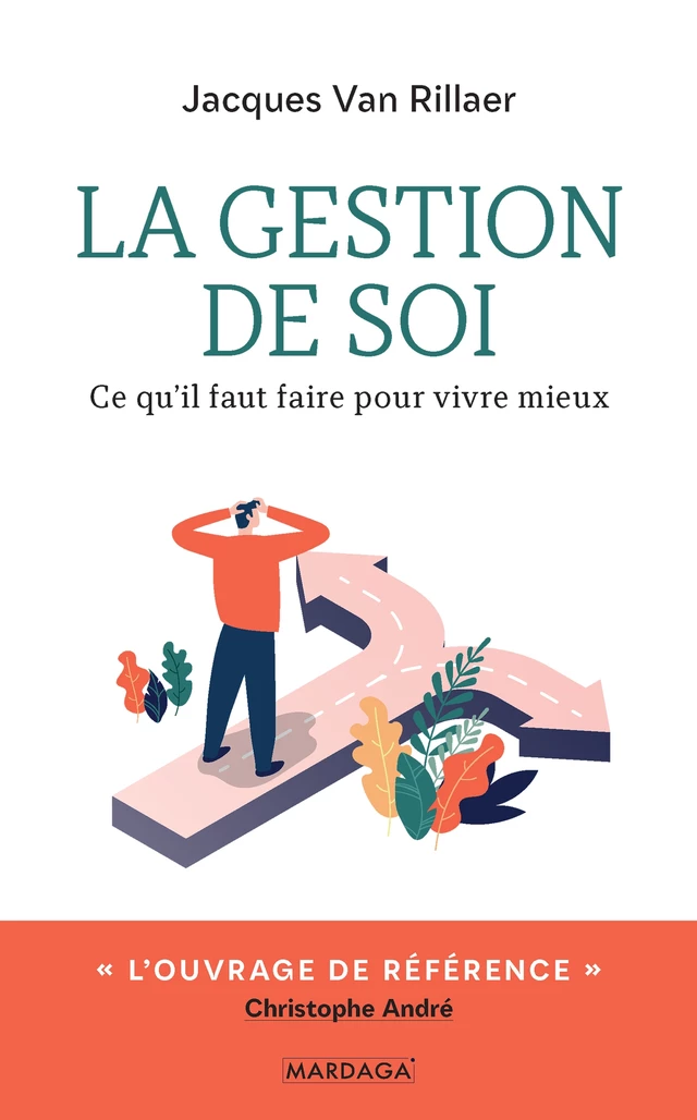 La gestion de soi - Jacques Van Rillaer - Mardaga