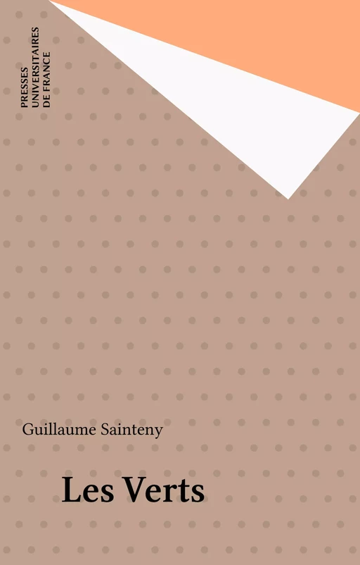 Les Verts - Guillaume Sainteny - Presses universitaires de France (réédition numérique FeniXX)