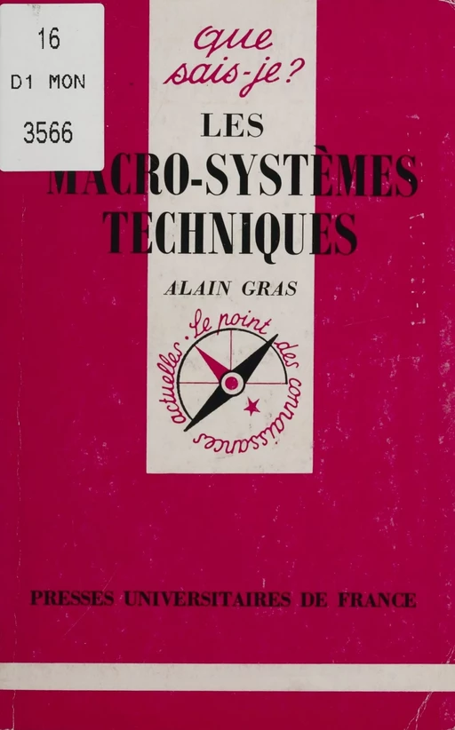 Les Macro-systèmes techniques - Alain Gras - Presses universitaires de France (réédition numérique FeniXX)