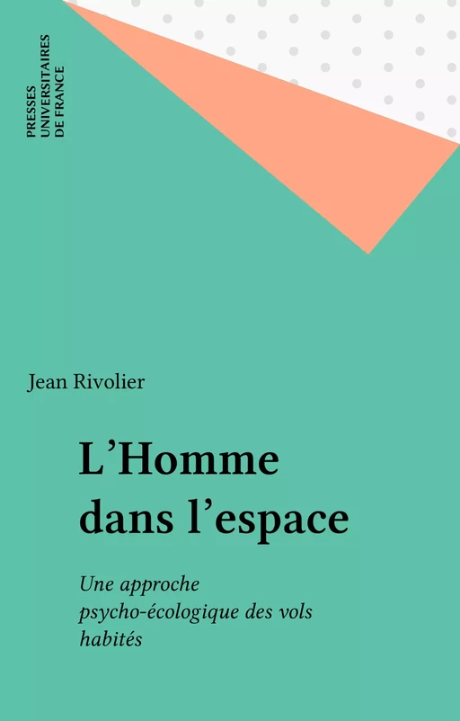 L'Homme dans l'espace - Jean Rivolier - Presses universitaires de France (réédition numérique FeniXX)