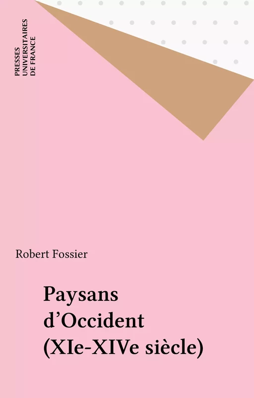 Paysans d'Occident (XIe-XIVe siècle) - Robert Fossier - Presses universitaires de France (réédition numérique FeniXX)