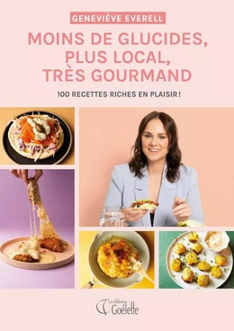 Moins de glucides, plus local, très gourmand