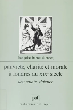 Pauvreté, charité et morale à Londres au XIXe siècle