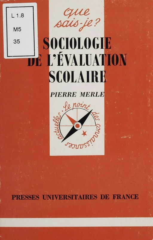 Sociologie de l'évaluation scolaire - Pierre Merle - Presses universitaires de France (réédition numérique FeniXX)