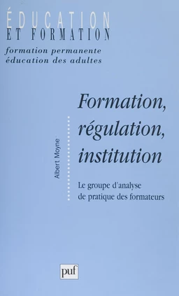 Formation, régulation, institution