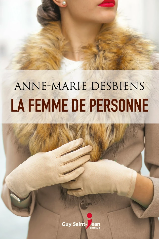 La femme de personne - Anne-Marie Desbiens - Guy Saint-Jean Editeur