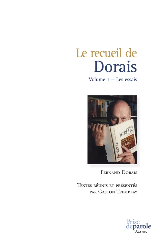 Le recueil de Dorais, Volume 1 -  Dorais  Fernand - Éditions Prise de parole