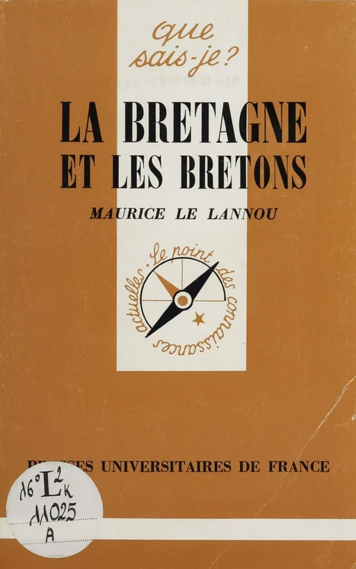 La Bretagne et les Bretons - Maurice Le Lannou - Presses universitaires de France (réédition numérique FeniXX)