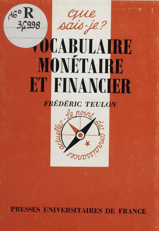 Vocabulaire monétaire et financier - Frédéric Teulon - Presses universitaires de France (réédition numérique FeniXX)