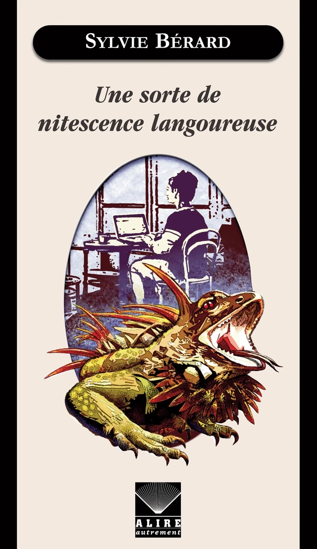 Une sorte de nitescence langoureuse - Sylvie Bérard - Alire