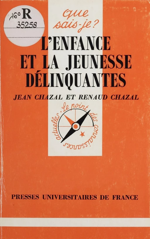 L'Enfance et la jeunesse délinquantes - Jean Chazal - Presses universitaires de France (réédition numérique FeniXX)