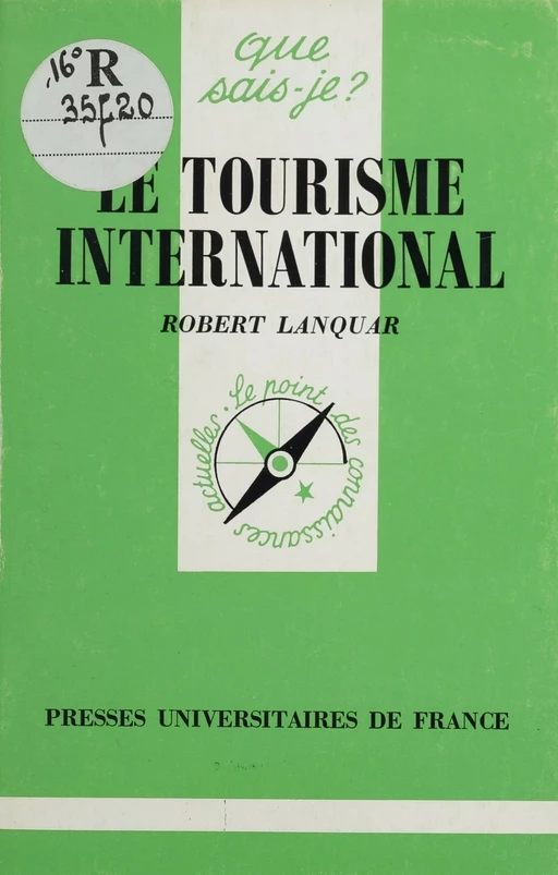 Le Tourisme international - Robert Lanquar - Presses universitaires de France (réédition numérique FeniXX)