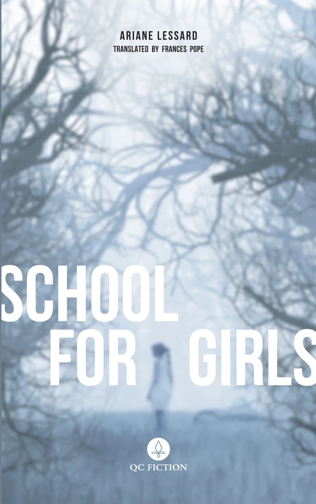 School for Girls - Ariane Lessard - QC Fiction