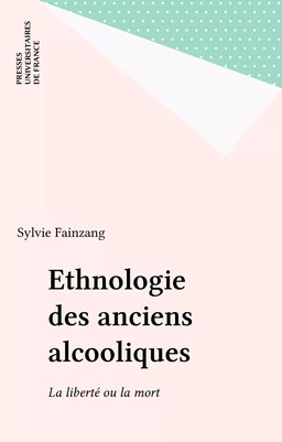 Ethnologie des anciens alcooliques