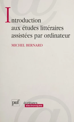 Introduction aux études littéraires assistées par ordinateur