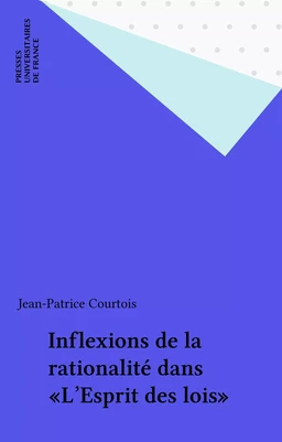 Inflexions de la rationalité dans «L'Esprit des lois»