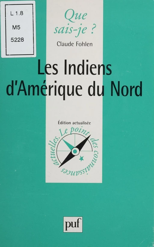 Les Indiens d'Amérique du Nord - Claude Fohlen - Presses universitaires de France (réédition numérique FeniXX)