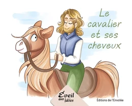 Le cavalier et ses cheveux