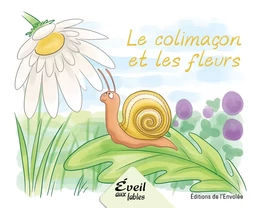 Le colimaçon et les fleurs