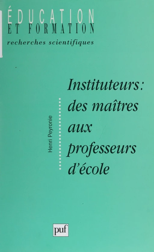 Instituteur - Henri Peyronie - Presses universitaires de France (réédition numérique FeniXX)