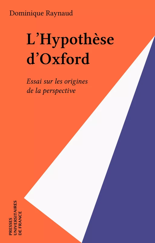 L'Hypothèse d'Oxford - Dominique Raynaud - Presses universitaires de France (réédition numérique FeniXX)