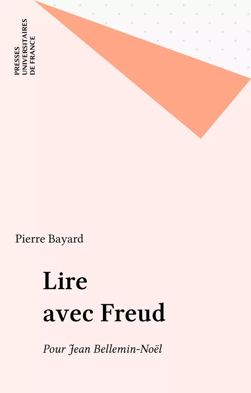 Lire avec Freud - Pierre Bayard - Presses universitaires de France (réédition numérique FeniXX)