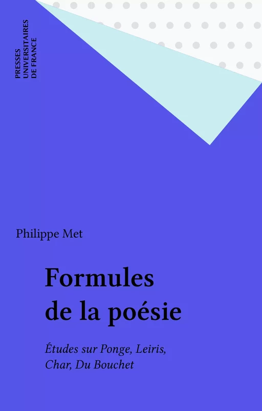 Formules de la poésie - Philippe Met - Presses universitaires de France (réédition numérique FeniXX)