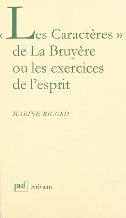 «Les Caractères» de La Bruyère ou Les exercices de l'esprit