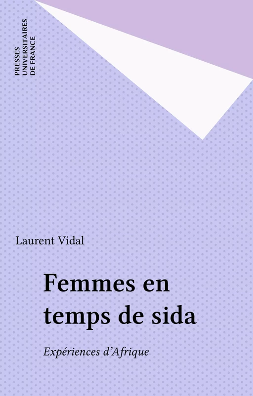 Femmes en temps de sida - Laurent Vidal - Presses universitaires de France (réédition numérique FeniXX)