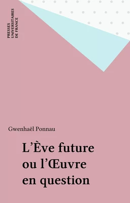 L'Ève future ou l'Œuvre en question