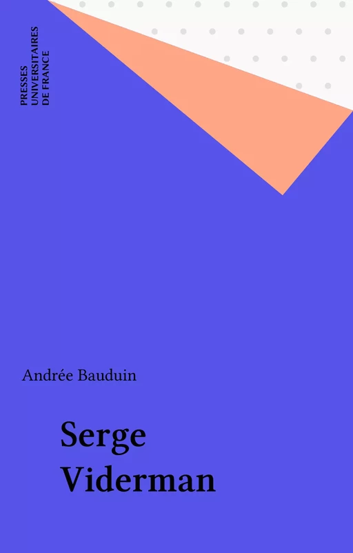 Serge Viderman - Andrée Bauduin - Presses universitaires de France (réédition numérique FeniXX)