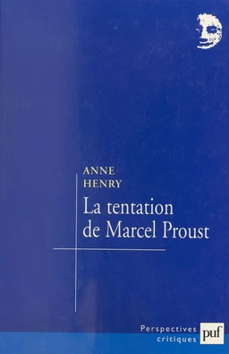 La tentation de Marcel Proust