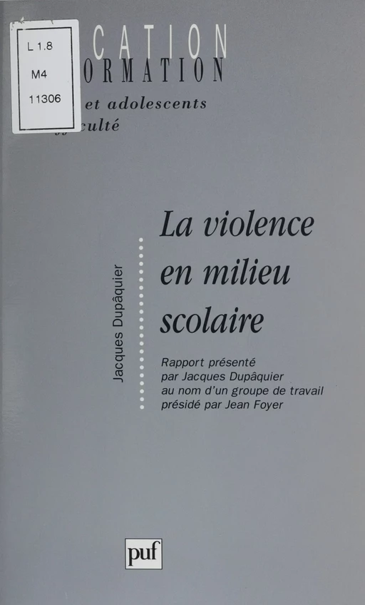 La Violence en milieu scolaire - Jacques Dupâquier - Presses universitaires de France (réédition numérique FeniXX)